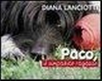 Abbildung von: Paco, il simpatico ragazzo - Amici di zampa;Paco Editore