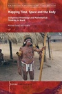 Cover: Mapping Time, Space and the Body - Brill