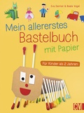 Cover: Mein allererstes Bastelbuch mit Papier - Christophorus