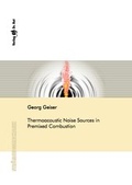 Cover: Thermoacoustic Noise Sources in Premixed Combustion - Dr. Hut