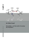 Abbildung von: Germyliden- und Germylidin-Komplexe des Molybdäns - Dr. Hut