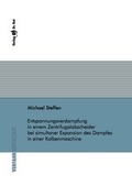 Cover: Entspannungsverdampfung in einem Zentrifugalabscheider bei simultaner Expansion des Dampfes in einer Kolbenmaschine - Dr. Hut