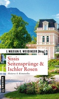 Cover: Sissis Seitenspr&uuml;nge & Ischler Rosen - Gmeiner-Verlag