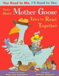 Cover: Very Short Mother Goose Tales to Read Together - Turtleback Books