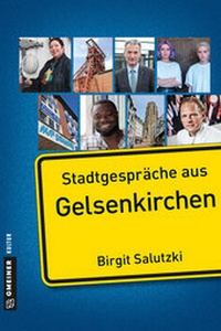 Abbildung von: Stadtgespräche aus Gelsenkirchen - Gmeiner-Verlag