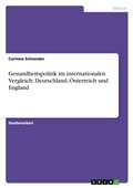 Cover: Gesundheitspolitik im internationalen Vergleich - GRIN Verlag