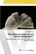 Cover: "Die Bibel zu lesen ist ein reines Vergnuegen." - AV Akademikerverlag