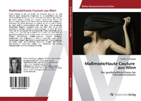 Abbildung von: Massmode/Haute Couture aus Wien - AV Akademikerverlag