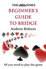 Cover: The Times Beginner's Guide to Bridge - Times Books