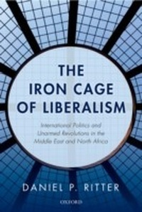 Abbildung von: The Iron Cage of Liberalism - OUP eBook