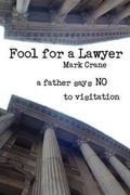 Cover: Fool for a Lawyer - Mark Crane