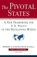 Cover: The Pivotal States: A New Framework for U. S. Policy in the Developing World - WW Norton & Co