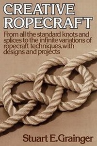 Abbildung von: Creative Ropecraft - WW Norton & Co