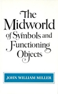 Cover: The Midworld of Symbols and Functioning Objects - WW Norton & Co