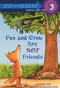 Cover: Fox and Crow Are Not Friends - Turtleback Books