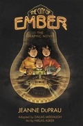 Cover: The City of Ember: The Graphic Novel - Turtleback Books