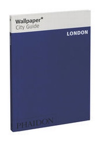 Abbildung von: Wallpaper* City Guide London 2015 - Phaidon Press Ltd