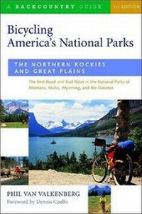 Abbildung von: Bicycling America's National Parks, the Northern Rockies and Great Plains - Countryman Press Inc.