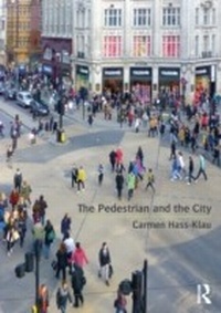 Abbildung von: The Pedestrian and the City - Routledge