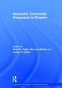 Cover: Innovative Community Responses to Disaster - Routledge
