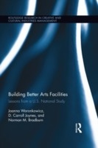Abbildung von: Building Better Arts Facilities - Routledge