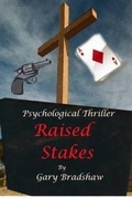 Cover: Raised Stakes - Lulu.com