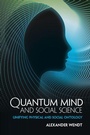 Cover: Quantum Mind and Social Science - Cambridge University Press