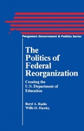 Cover: The Politics of Federal Reorganization - Elsevier
