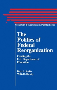 Enlarge image Cover: The Politics of Federal Reorganization - Elsevier