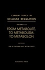 Cover: From Metabolite, to Metabolism, to Metabolon - Academic Press