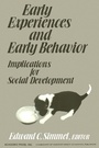 Cover: Early Experiences and Early Behavior - Academic Press
