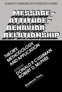Enlarge image Cover: Message-Attitude-Behavior Relationship - Academic Press