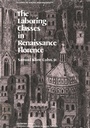 Cover: The Laboring Classes in Renaissance Florence - Academic Press