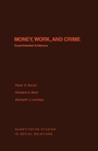 Cover: Money, Work, and Crime - Academic Press
