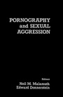 Cover: Pornography and Sexual Aggression - Elsevier