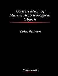 Enlarge image Cover: Conservation of Marine Archaeological Objects - Elsevier