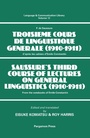 Cover: Saussure's Third Course of Lectures on General Linguistics (1910-1911) - Elsevier
