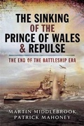 Cover: Sinking of the Prince of Wales & Repulse - Pen and Sword