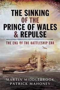 Enlarge image Cover: Sinking of the Prince of Wales & Repulse - Pen and Sword