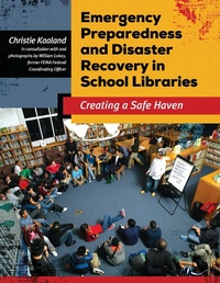 Abbildung von: Emergency Preparedness and Disaster Recovery in School Libraries - Libraries Unlimited