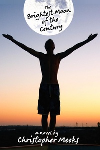Enlarge image Cover: The Brightest Moon of the Century - White Whisker Books