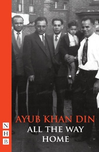 Enlarge image Cover: All the Way Home - Nick Hern Books