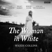 Enlarge image Cover: The Woman in White - BBC Physical Audio