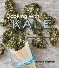 Abbildung von: Cooking with Kale - New Holland Publishers