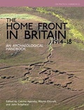 Cover: The Home Front in Britain 1914-1918 - Council for British Archaeology