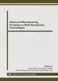 Enlarge image Cover: Advanced Manufacturing Focusing on Multi-Disciplinary Technologies - Trans Tech Publications Ltd
