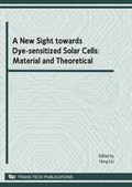 Cover: A New Sight towards Dye-sensitized Solar Cells: Material and Theoretical - Trans Tech Publications Ltd