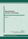 Cover: Manufacturing Process Technology - Trans Tech Publications Ltd