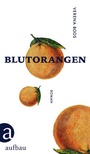Cover: Blutorangen - Aufbau