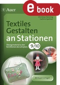 Cover: Textiles Gestalten an Stationen 9-10 - Auer Verlag in der AAP Lehrerwelt GmbH